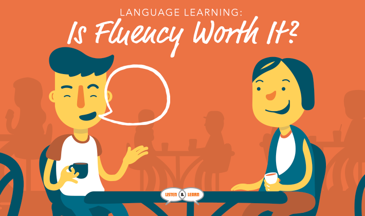 Language-Learning-Is-Fluency-Worth-It